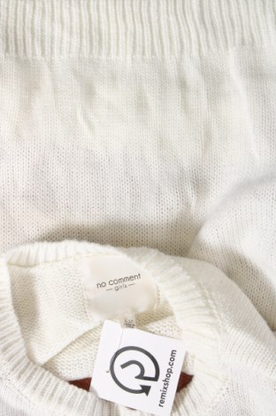 Детски пуловер No comment, Размер 12-13y/ 158-164 см, Цвят Бял, Цена 9,35 лв.